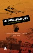 Une étreinte du vent, Chili