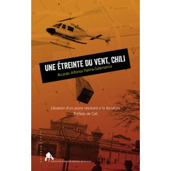 Une étreinte du vent, Chili