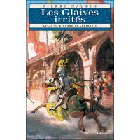 Les glaives irrités