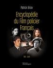 Encyclopédie du Film policier Français 1910-2020