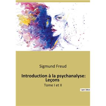 Introduction à la psychanalyse: Leçons