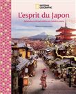 L'esprit du Japon - Splendeurs et merveilles aux Soleil-Levant