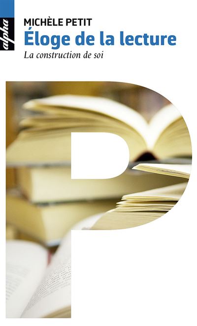 Éloge de la lecture - Michèle Petit - broché
