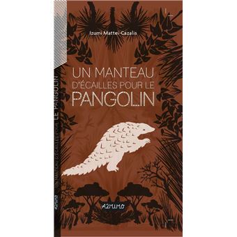 Un manteau d'écailles pour le pangolin