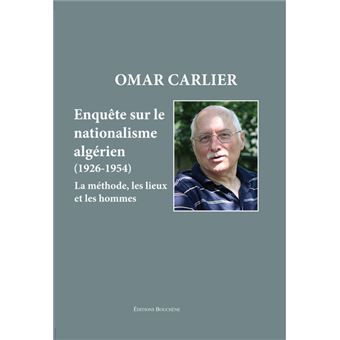 Enquête sur le nationalisme algérien, 1926-1954