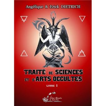 Traité de sciences et d'arts occultes