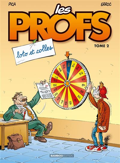 Les Profs - tome 2 - Loto et colles