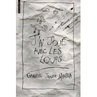 He Jugado Con Lobos - Janer i Manila, Gabriel - broché - Achat Livre | fnac