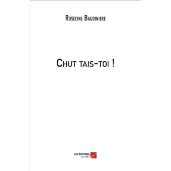Chut tais-toi!