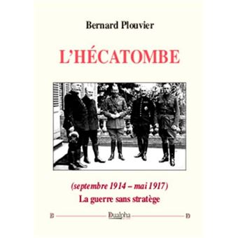 L'hécatombe (septembre 1914-mai 1917)