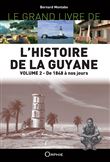 Le Grand Livre de l'Histoire de la Guyane