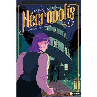 Nécropolis - tome 2 L'appel du Sémaphore