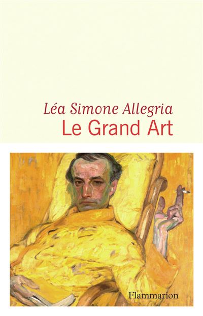 Le Grand Art - Simone Lea Allegria - broché