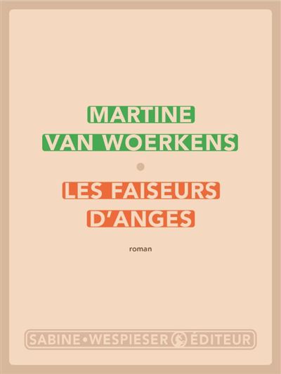 Les faiseurs d'anges - Martine Van Woerkens - broché