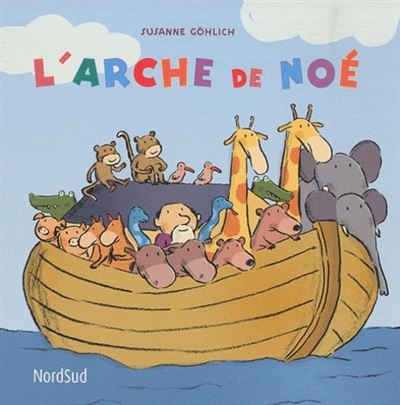 Arche de noe cartonn SUZANNE G HLICH Achat Livre fnac