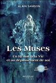 Les Muses - Un hymne à la Vie et au dépassement de soi