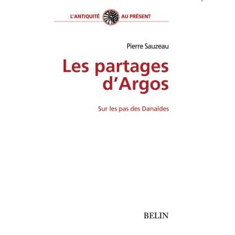 Les partages d'Argos, sur les pas des Danaïdes - 1