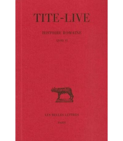 Histoire romaine. Tome VI : Livre VI