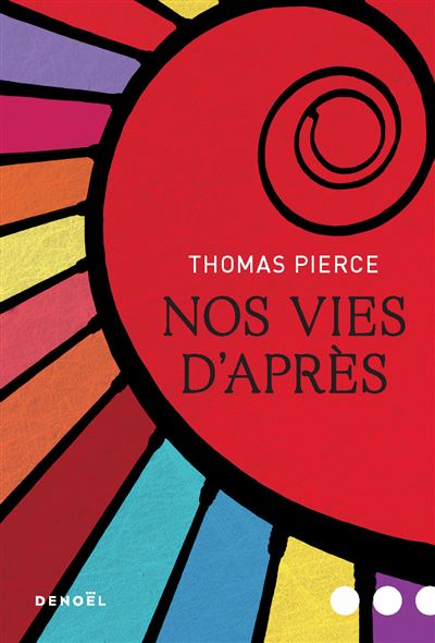 Nos vies d'après - Thomas Pierce - broché