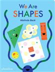 We are shapes