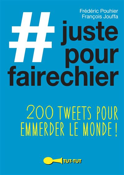 Juste pour faire chier