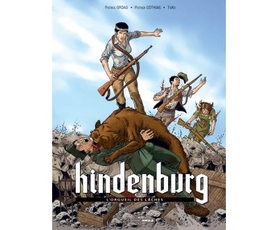 Hindenburg - volume 2 - L'orgueil des lâches