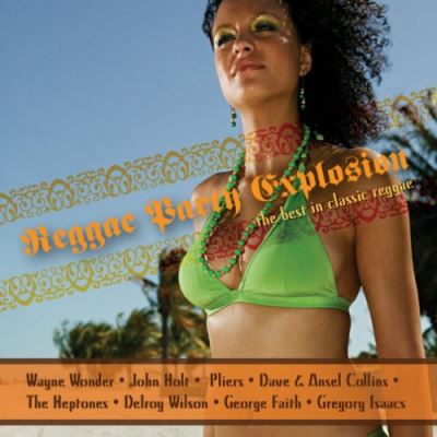 Reggae party explosion best in classic reggae