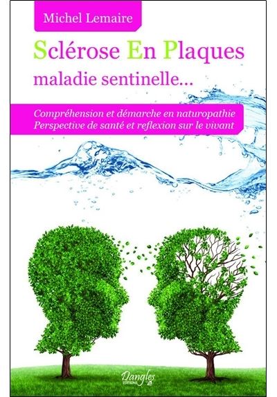 Sclérose en plaques maladie sentinelle...