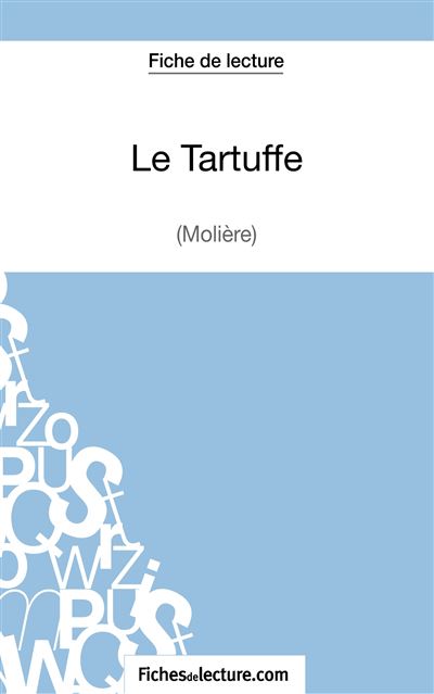 Fiche de lecture : Le Tartuffe de Molière