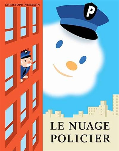 Le nuage policier - Christoph Niemann - Ecole Des Loisirs - 
