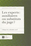 Les experts : auxiliaires ou substituts du juge ?