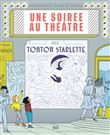 Une soirée au théâtre avec Tonton Starlette