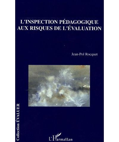 L'inspection pédagogique aux risques de l'évaluation