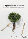 L'Hydroponie à la maison