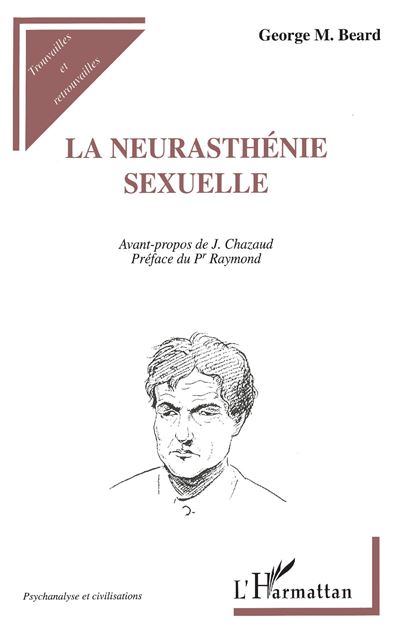 Neurasthenie sexuelle - G.M. Beard - broché