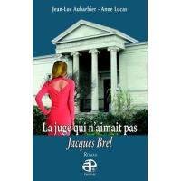 La juge qui n'aimait pas Jacques Brel