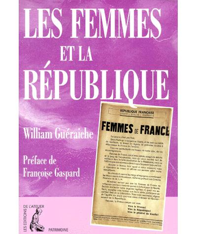 Femmes et la republique (les) - William Guéraiche - broché