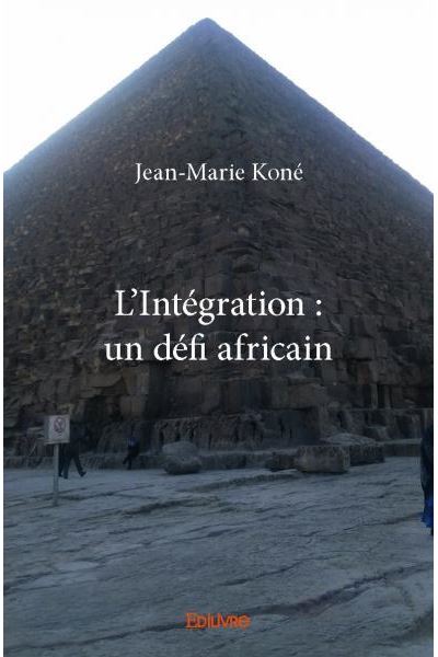 L’intégration, un défi africain
