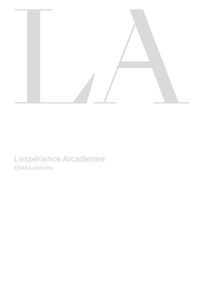 La l'experience arcadienne