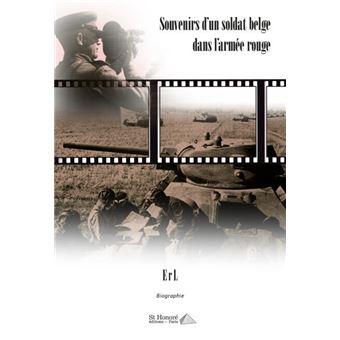 Souvenirs d’un soldat belge dans l’armée rouge