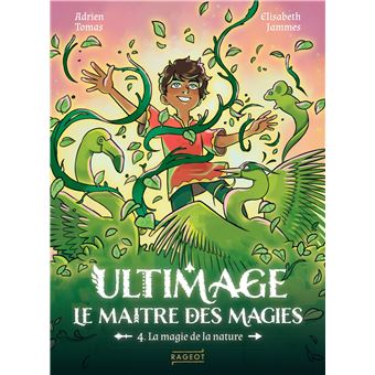 Ultimage, La maître des magies T.4 - La magie de la nature