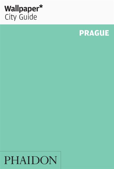 PRAGUE 2017 WALLPAPER CITY GUIDE