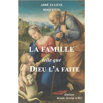 La Famille telle que Dieu l'a faite