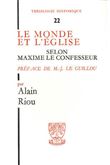 Le monde et l'église selon Maxime le Confesseur