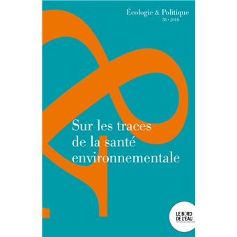 Sur les traces de la santé environnementale