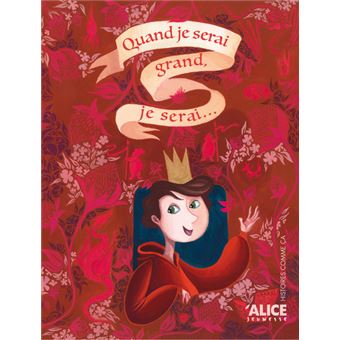 Quand je serai grand, je serai...