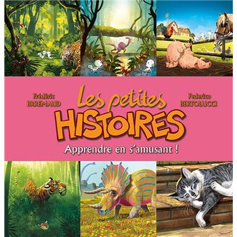 Les petites histoiresApprendre en s'amusant !