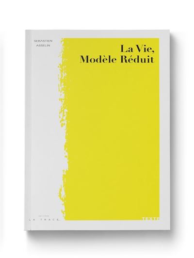 La vie modele reduit