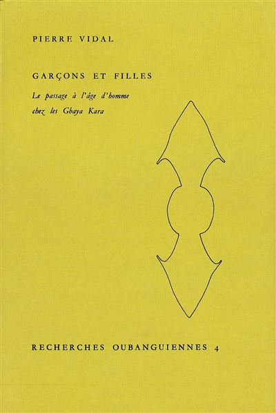 Garçons et filles - le passage à l'âge d'homme chez les Gbaya Kara
