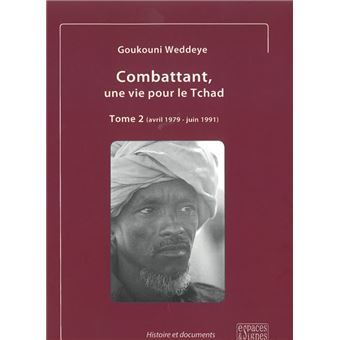 Combattant, une vie pour le Tchad